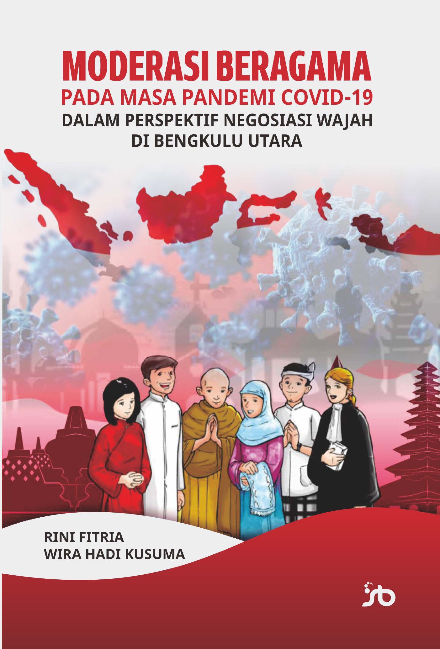 MODERASI BERAGAMA PADA MASA PANDEMI COVID-19DALAM PERSPEKTIF NEGOSIASI WAJAH DI BENGKULU UTARA